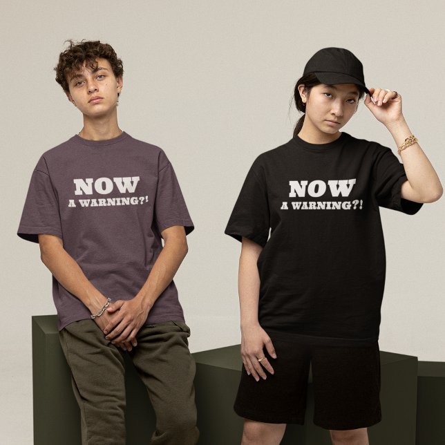 Camiseta Agora Um Aviso?! (Criador carregado)