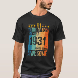 Camiseta Agosto De 1931 91 Ano De Incrível