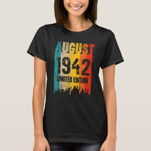 Camiseta Agosto De 1942 81 Anos De Incrível