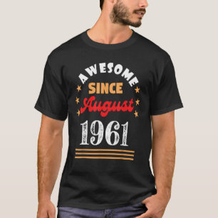 Camiseta Agosto De 1961 Aniversário Espetacular Desde 1961