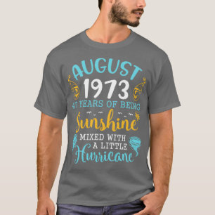 Camiseta Agosto De 1973 Feliz Aniversário 47 Anos De Ser Su
