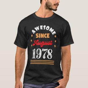 Camiseta Agosto De 1978 Aniversário Espetacular Desde 1978 