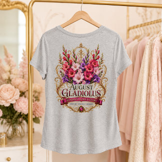 Camiseta Agosto Gladiolus Ergue-se em Graça & Glória™ Fluxo
