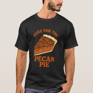 Camiseta Agradecimento engraçado aqui pela torta de noz-pec