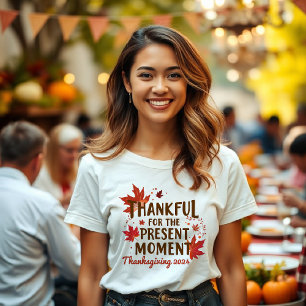 Camiseta Agradecimentos pelo presente momento Ação de Graça