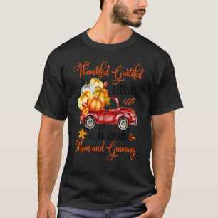 Camiseta Agradeço A Abençoada Aposta Ser Chamada Mãe E Gra