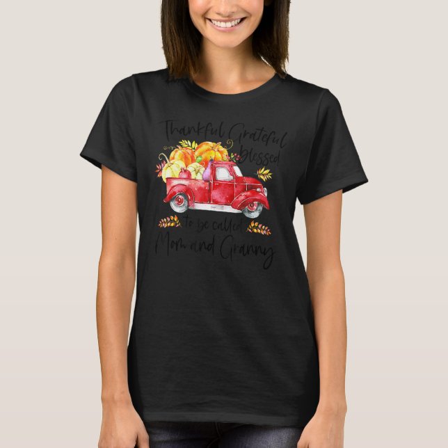 Camiseta Agradeço A Abençoada Aposta Ser Chamada Mãe E Gran (Frente)