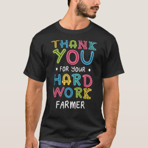 Camiseta Agradeço-Lhe O Trabalho Duro Que O Agricultor Dita