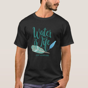 Camiseta Água É Vida Não Mais Pipelês Mni Wiconi