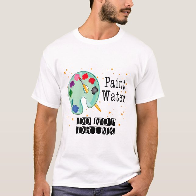 Camiseta Água Tinta Não Beba (Frente)
