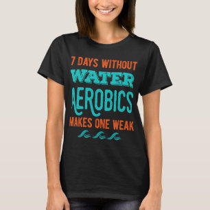Camiseta Águas Engraçadas, Aeróbios, Presentes.