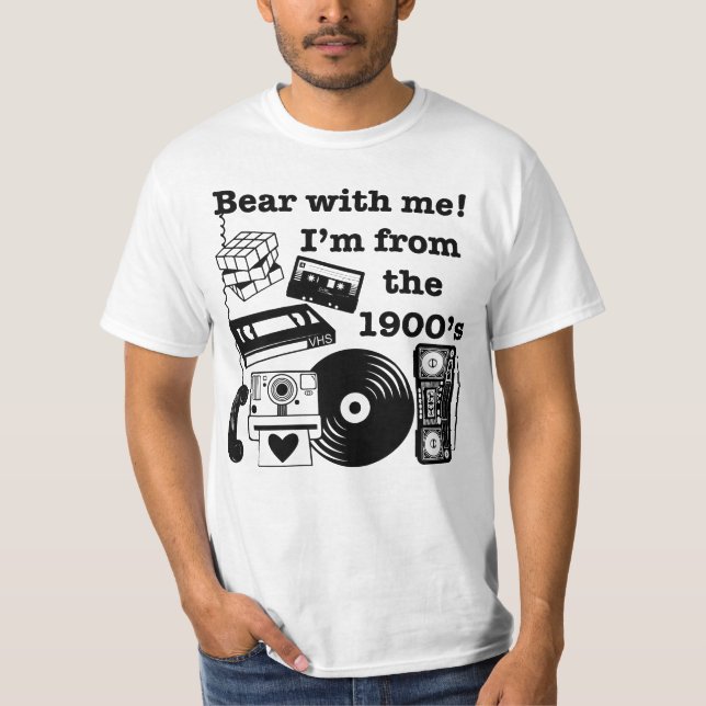 Camiseta Aguenta comigo! Eu sou dos anos 1900 (Frente)