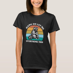 Camiseta Aguenta, Deixa-me Pensar Melhor Neste Amante de Gu