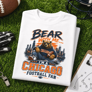 Camiseta Aguente Comigo Fã de Futebol de Chicago Urso Engra