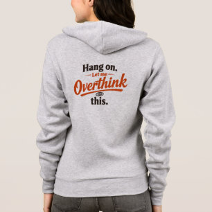 Camiseta Aguente, Deixe-me Pensar Mais Sobre Isso Design de