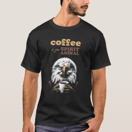 Camiseta Águia: Café é é meu animal espiritual