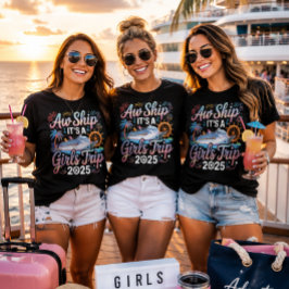 Camiseta Ah, Navio É Uma Viagem de Meninas Ano Personalizad