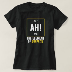 Camiseta Ah, o elemento da surpresa