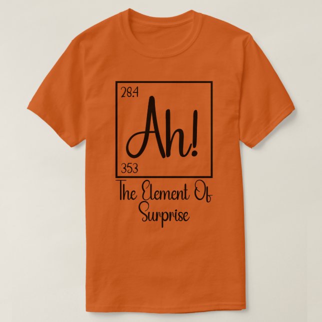 Camiseta Ah O Elemento da Surpresa 1 (Frente do Design)