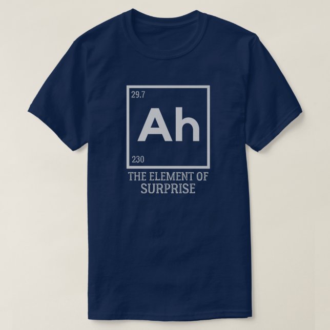 Camiseta Ah, o elemento das surpresas (Frente do Design)