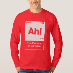 Camiseta Ah O Elemento Surpresa - Química Divertida
