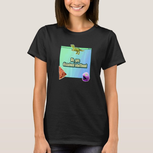 Camiseta Ah Sim Dissolvida Idade Adulta (Frente)