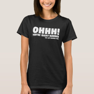 Camiseta Ah, você está na mão direita, sem a mão esquerda n