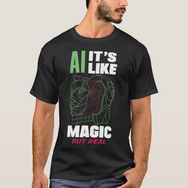 Camiseta Ai É como Magia, mas ciência de computação real 1 (Frente)