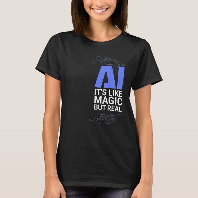 Camiseta AI é como mágica, mas inteligência artificial real (Frente)