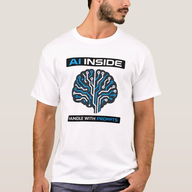 Camiseta “AI Inside — Handle With Prompts” (Frente)