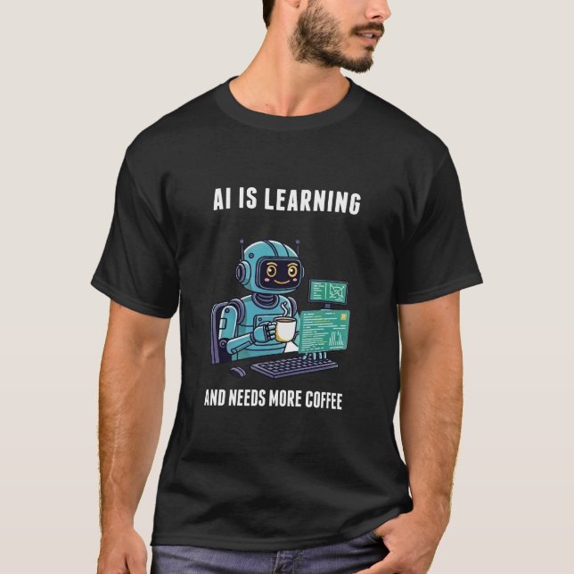 Camiseta AI Learning Needs More Coffee (Frente)
