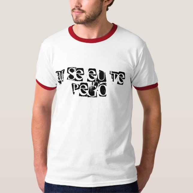 Camiseta Ai se eu  te pego (Frente)
