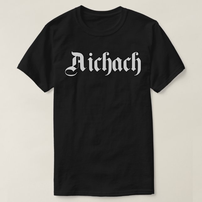 Camiseta Aichach escrito com letra gótica (Frente do Design)