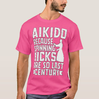 Camiseta Aikido Porque As Garotas Que Giram São Tão Últimas