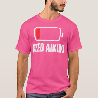 Camiseta Aikido Treinador De Baixa Bateria Precisa De Aikid