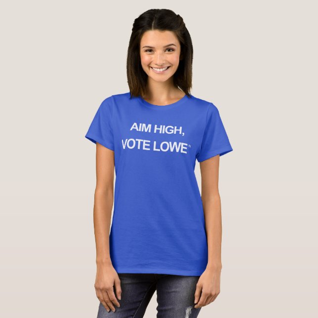 Camiseta Aim High, Vote Lowe Typography Design (Frente Completa)