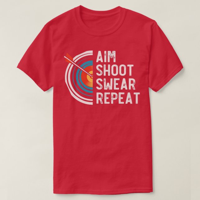 Camiseta Aim Shoot Swear RepeatArchery  (Frente do Design)