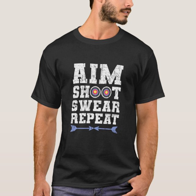 Camiseta Aim Shoot Swear Repetir Bowhuning E Archery (Frente)