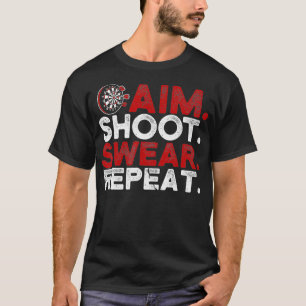 Camiseta Aim Shoot Swear Repetir Jogador de Dart Engraçado