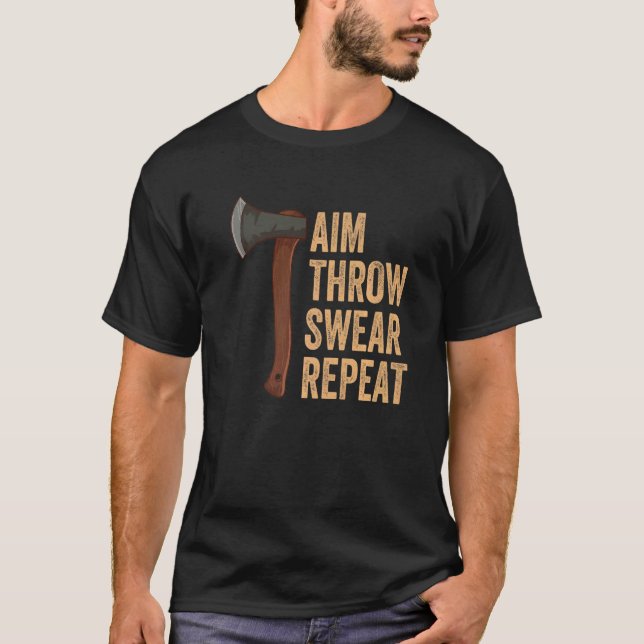 Camiseta Aim Throw Swear Repeat Axe Throwing Lumberjack (Frente)