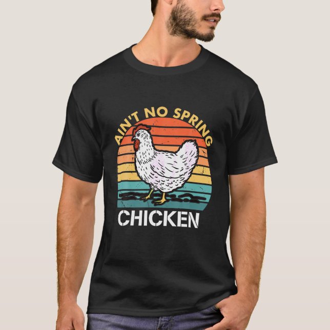 Camiseta Ain t No Primavera Chicken Roupa (Frente)