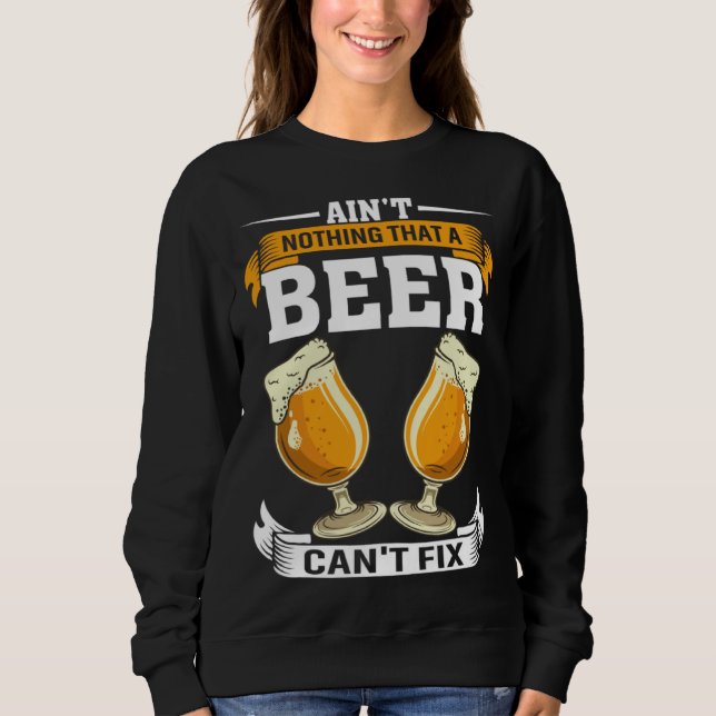 Camiseta Ain t Nothing That A Beer Can t Fix Men Women Beer (Frente)