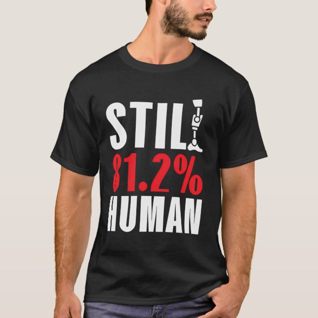 Camiseta Ainda 812 Ajudas De Deficiência Humana Amputee Fun (Frente)