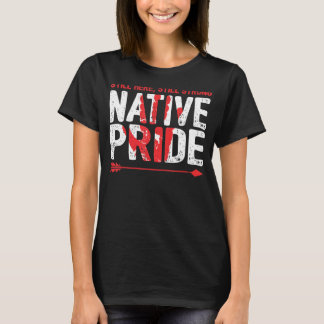Camiseta Ainda Aqui, Forte Indígenas do Orgulho Nativo Amer