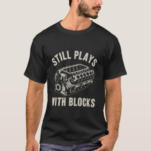 Camiseta Ainda Brinca com Blocos Divertido Mecânico de Carr