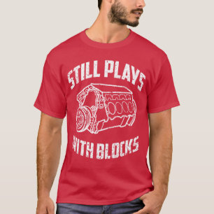 Camiseta Ainda Brinca Com Blocos Motor Engraçado Mecânico D