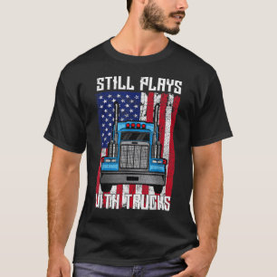 Camiseta Ainda Brinca com Caminhões Mecânico de Caminhões P