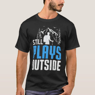 Camiseta Ainda Brinca Fora  Mochileiro Viagem de Caminhada 