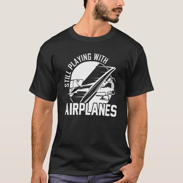 Camiseta Ainda Brincando Com Aviões Vintage Avião Pilo (Frente)