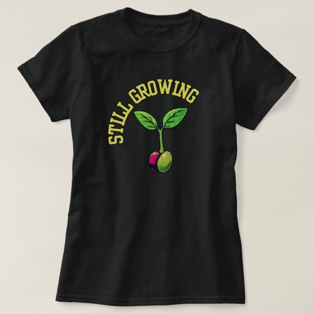 Camiseta Ainda Crescendo Planta de Mentalidade de Crescimen (Frente do Design)